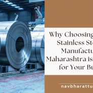 Why Choosing the Right Stainless Steel Coil Manufacturer in Maharashtra is Important for Your Business