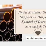 Jindal Stainless Steel Pipe Supplier in Haryana – A Symbol of Durability, Strength & Trust
