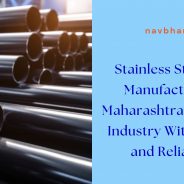 Stainless Steel Pipe Manufacturer in Maharashtra: Powering Industry With Quality and Reliability