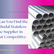 Where Can You Find the Leading Jindal Stainless Steel Pipe Supplier in Gujarat at Competitive Prices?