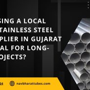 Is Choosing a Local Jindal Stainless Steel Pipe Supplier in Gujarat Beneficial for Long-Term Projects?